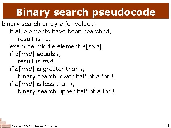 Binary search pseudocode binary search array a for value i: if all elements have Binary search pseudocode binary search array a for value i: if all elements have