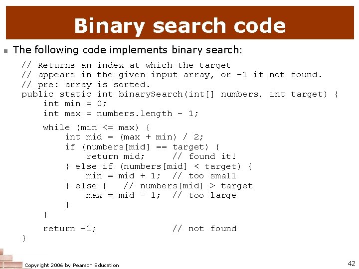 Binary search code n The following code implements binary search: // Returns an // Binary search code n The following code implements binary search: // Returns an //