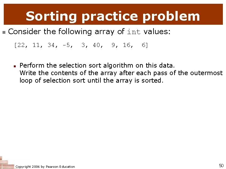 Sorting practice problem n Consider the following array of int values: [22, 11, 34, Sorting practice problem n Consider the following array of int values: [22, 11, 34,