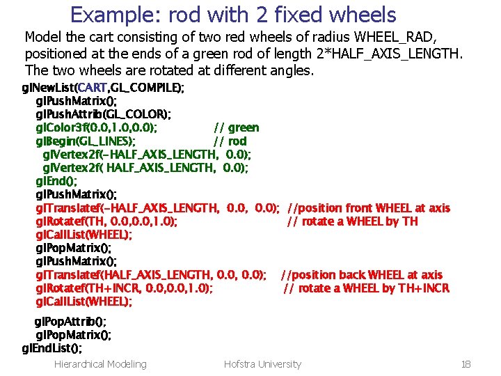 Example: rod with 2 fixed wheels Model the cart consisting of two red wheels