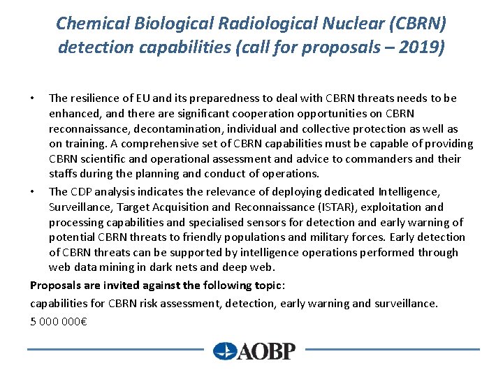 Chemical Biological Radiological Nuclear (CBRN) detection capabilities (call for proposals – 2019) The resilience