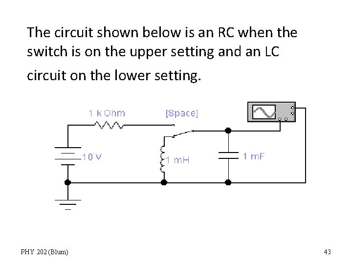 The circuit shown below is an RC when the switch is on the upper