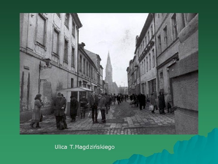 Ulica T. Magdzińskiego 