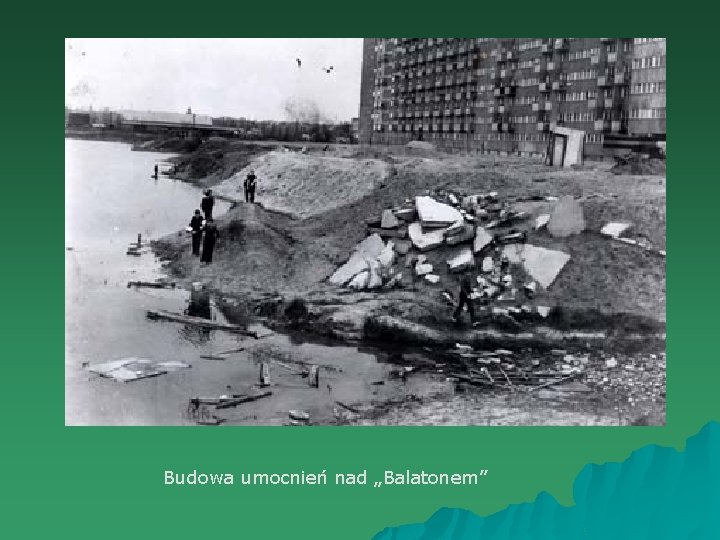 Budowa umocnień nad „Balatonem” 