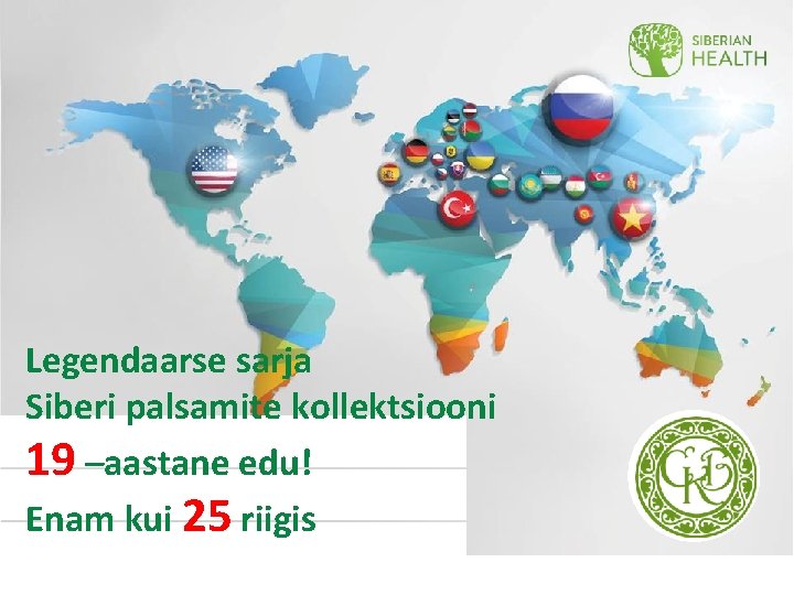 Legendaarse sarja Siberi palsamite kollektsiooni 19 –aastane edu! Enam kui 25 riigis 