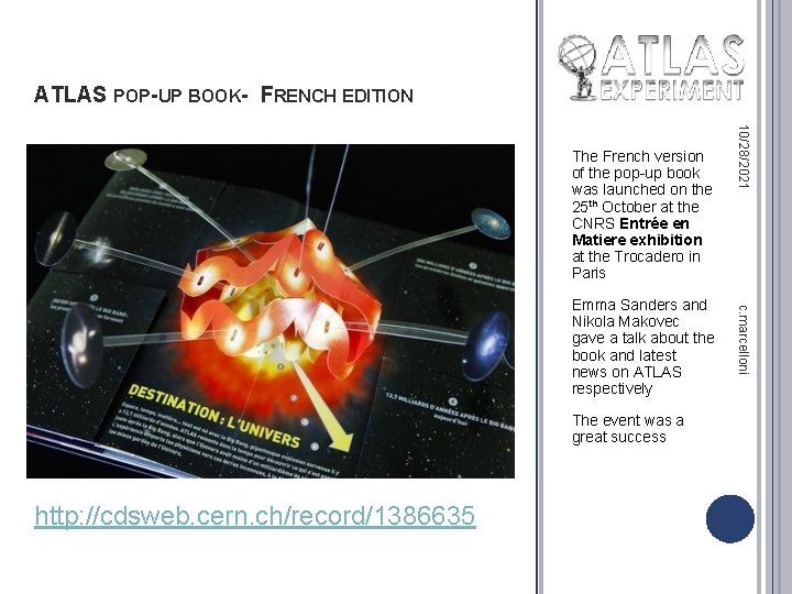 ATLAS POP-UP BOOK- FRENCH EDITION The event was a great success http: //cdsweb. cern.