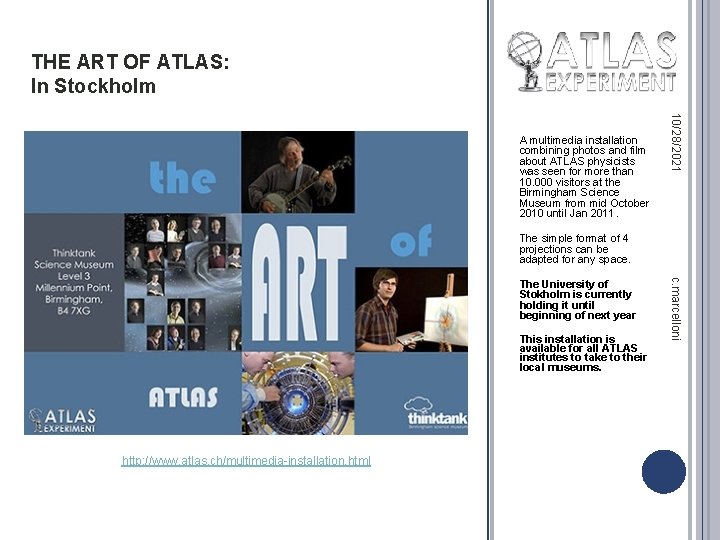 THE ART OF ATLAS: In Stockholm 10/28/2021 A multimedia installation combining photos and film
