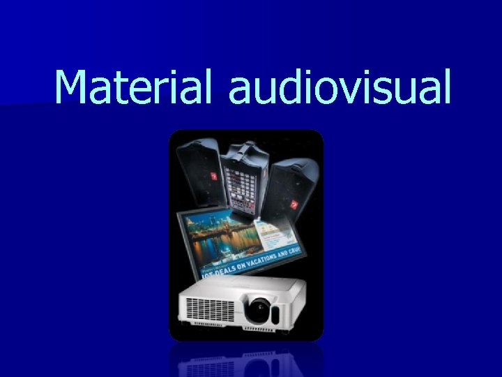 Material audiovisual 