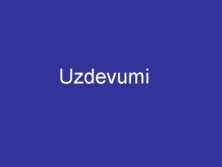 Uzdevumi 