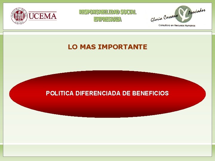 LO MAS IMPORTANTE POLITICA DIFERENCIADA DE BENEFICIOS 