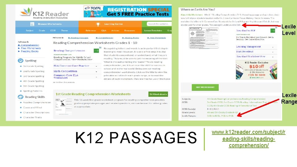 Lexile Level Lexile Range K 12 PASSAGES www. k 12 reader. com/subject/r eading-skills/readingcomprehension/ 