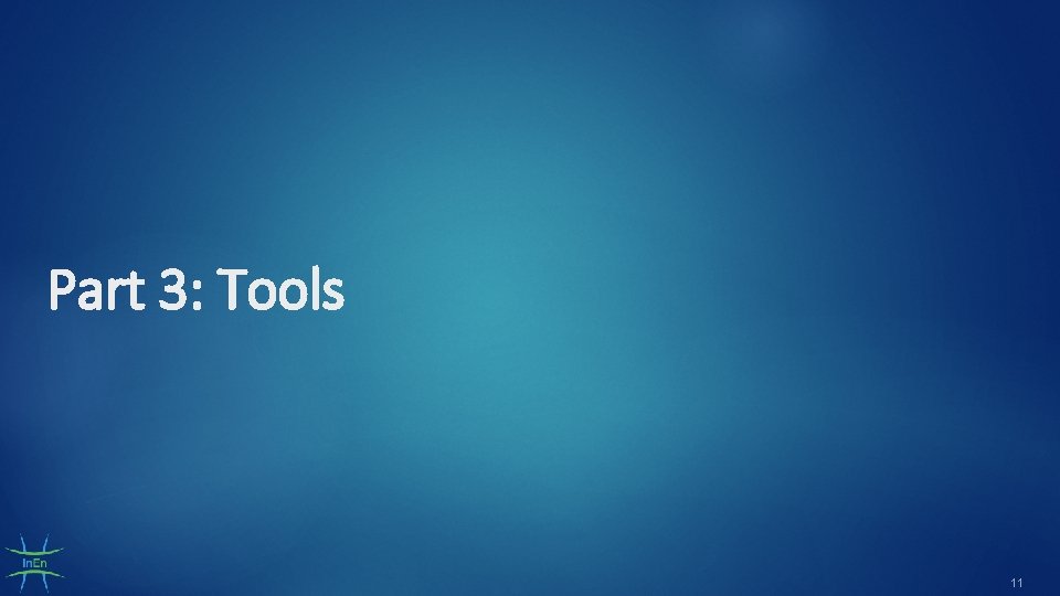 Part 3: Tools 11 