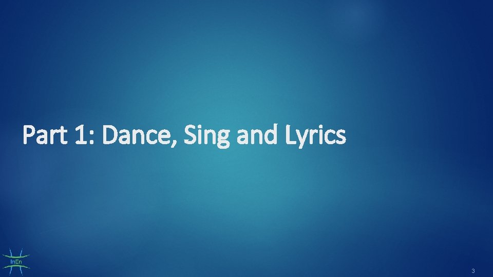 Part 1: Dance, Sing and Lyrics 3 