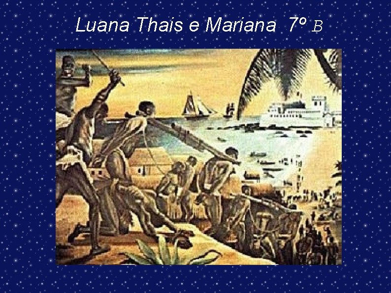 Luana Thais e Mariana 7º B 