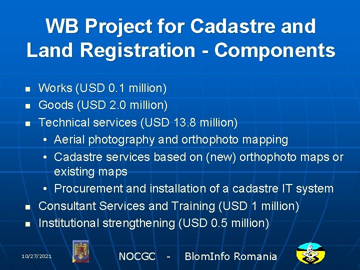 WB Project for Cadastre and Land Registration - Components n n n Works (USD