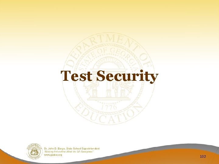 Test Security 102 