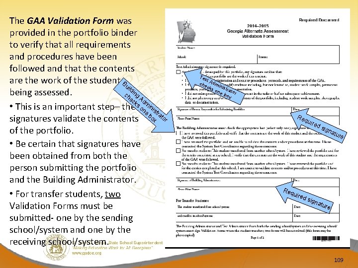 The GAA Validation Form was provided in the portfolio binder to verify that all