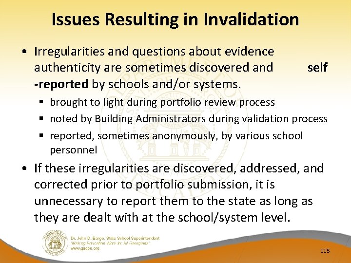 Issues Resulting in Invalidation • Irregularities and questions about evidence authenticity are sometimes discovered