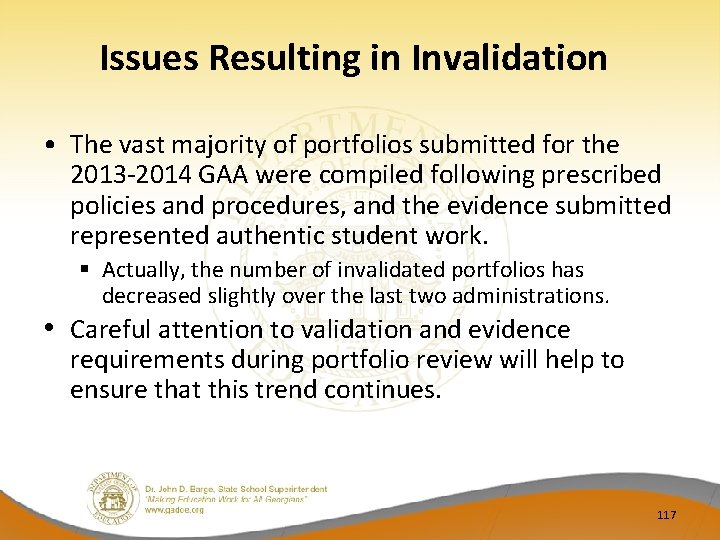 Issues Resulting in Invalidation • The vast majority of portfolios submitted for the 2013‐