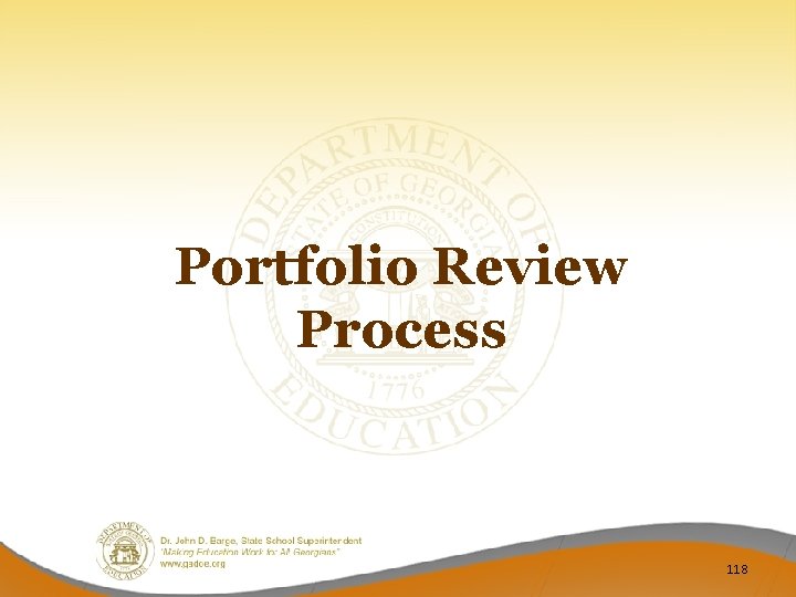 Portfolio Review Process 118 