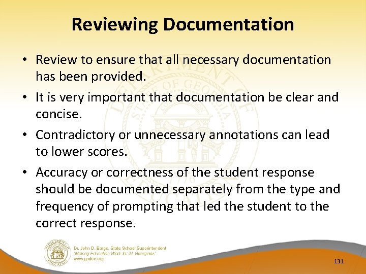 Reviewing Documentation • Review to ensure that all necessary documentation has been provided. •
