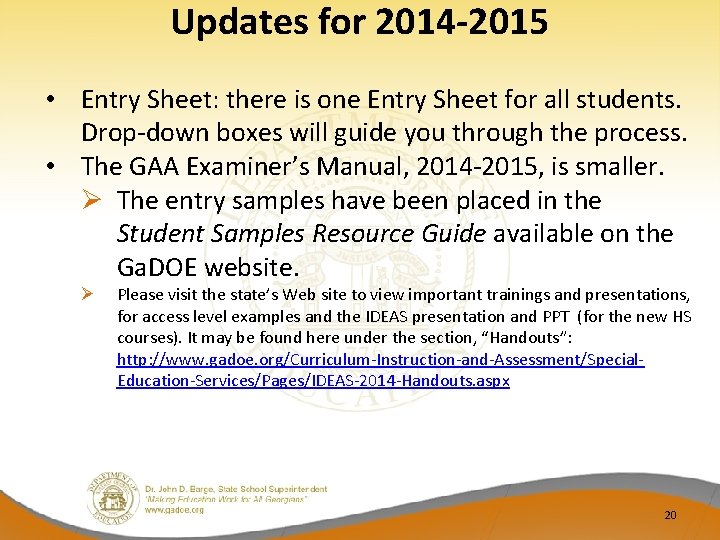 Updates for 2014 -2015 • Entry Sheet: there is one Entry Sheet for all