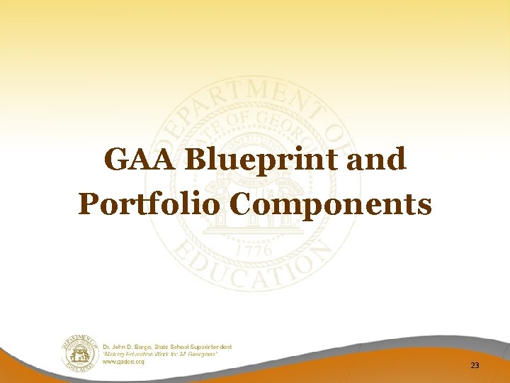 GAA Blueprint and Portfolio Components 23 