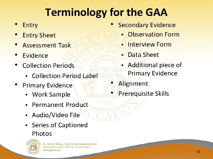 Terminology for the GAA • • • Entry Sheet Assessment Task Evidence Collection Periods