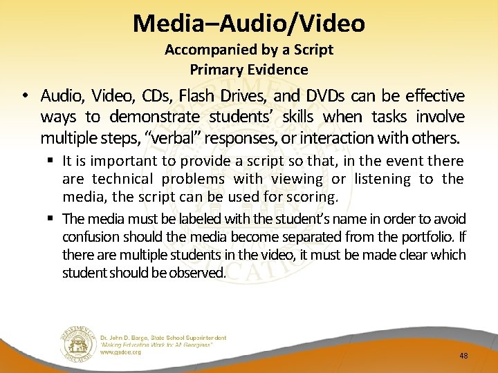 Media–Audio/Video Accompanied by a Script Primary Evidence • Audio, Video, CDs, Flash Drives, and