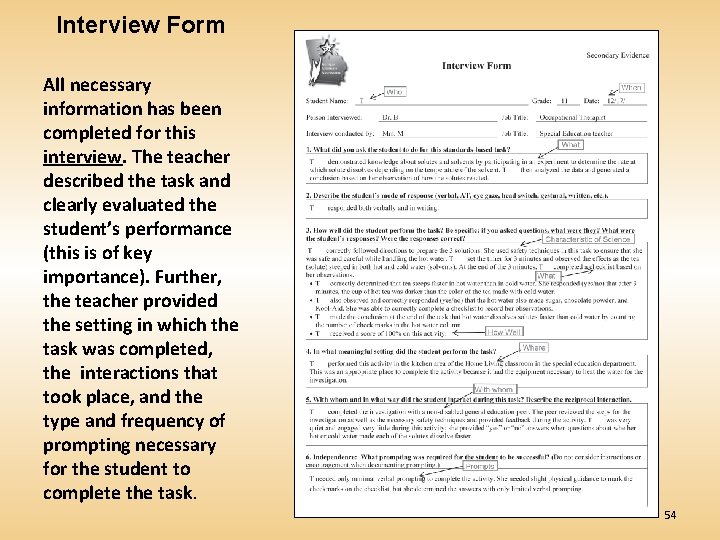 Interview Form All necessary information has been completed for this interview. The teacher described