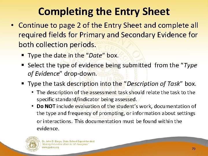 Completing the Entry Sheet • Continue to page 2 of the Entry Sheet and