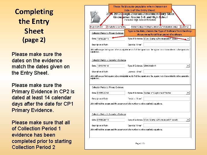 Completing the Entry Sheet (page 2) These fields auto‐populate when chosen on Side 1