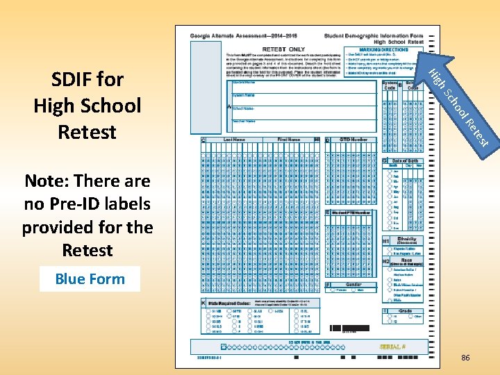 gh Hi ete l. R o ho Sc st SDIF for High School Retest