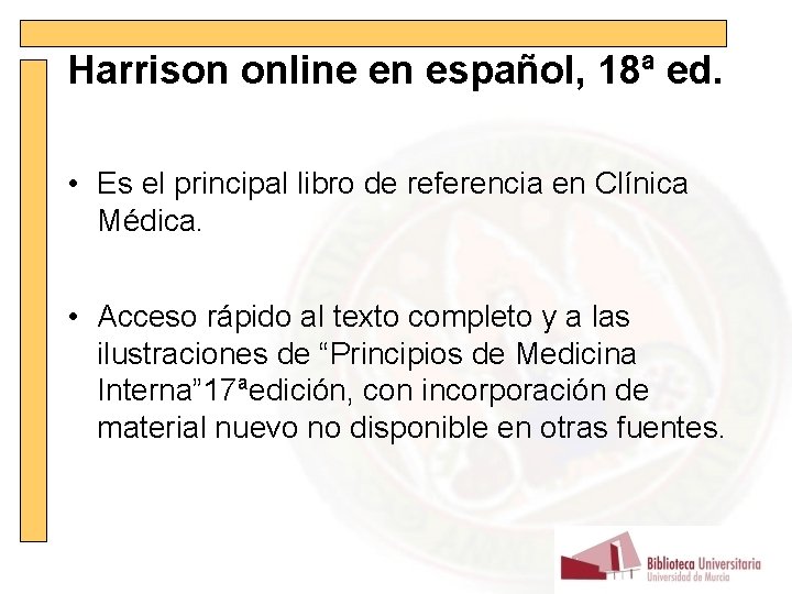 Harrison online en español, 18ª ed. • Es el principal libro de referencia en