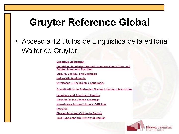 Gruyter Reference Global • Acceso a 12 títulos de Lingüística de la editorial Walter