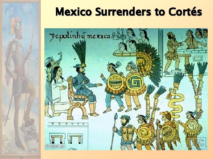 Mexico Surrenders to Cortés 