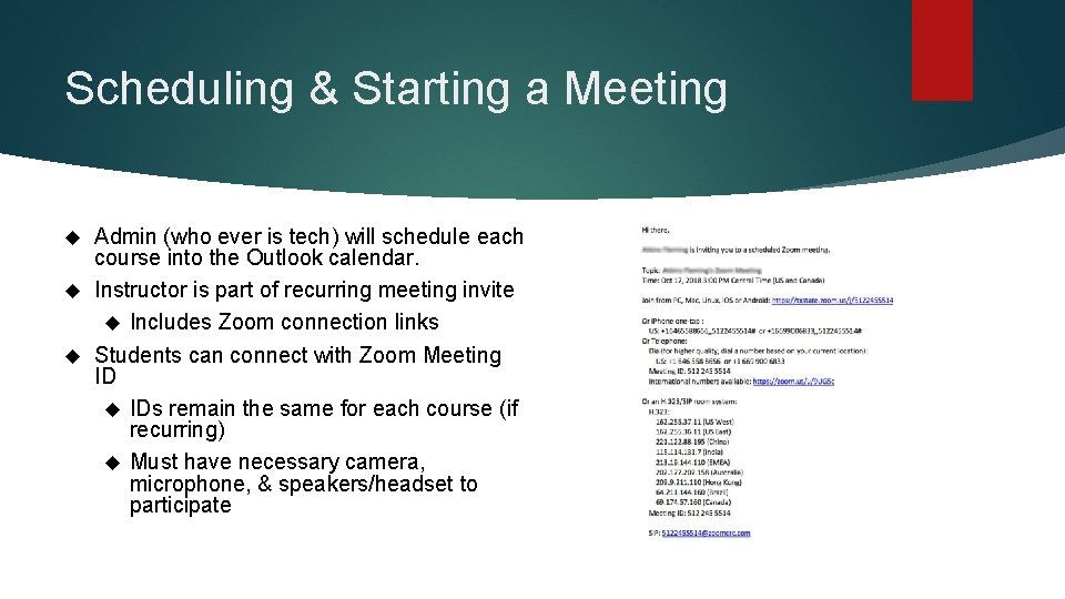 Scheduling & Starting a Meeting Admin (who ever is tech) will schedule each course