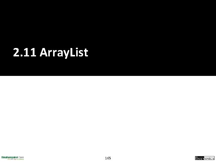 2. 11 Array. List 165 