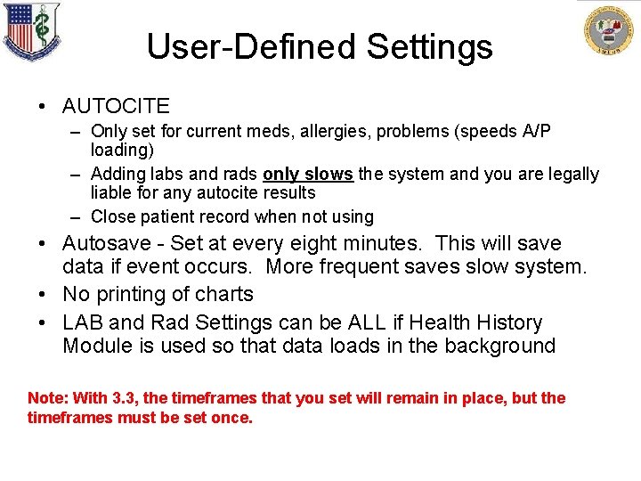 User-Defined Settings • AUTOCITE – Only set for current meds, allergies, problems (speeds A/P