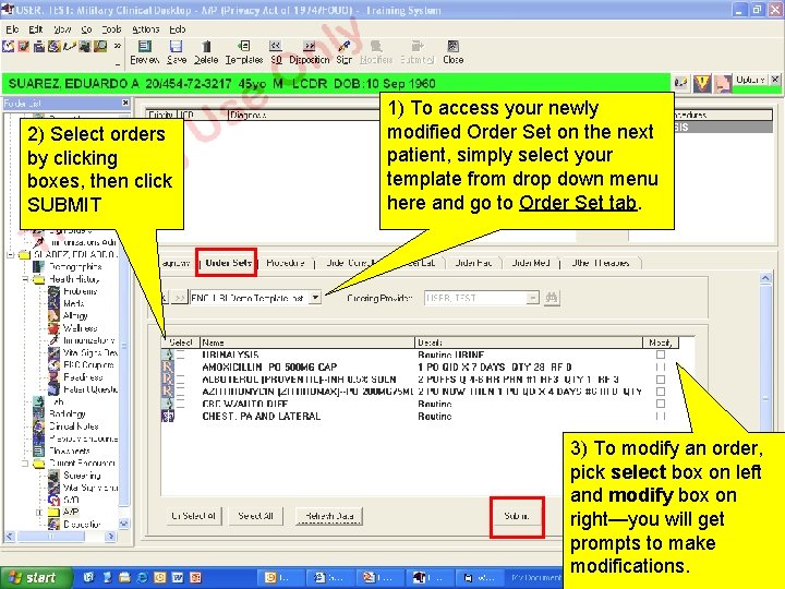 2) Select orders by clicking boxes, then click SUBMIT 1) To access your newly
