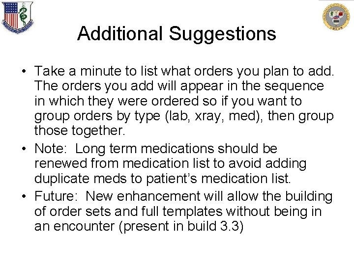 Additional Suggestions • Take a minute to list what orders you plan to add.