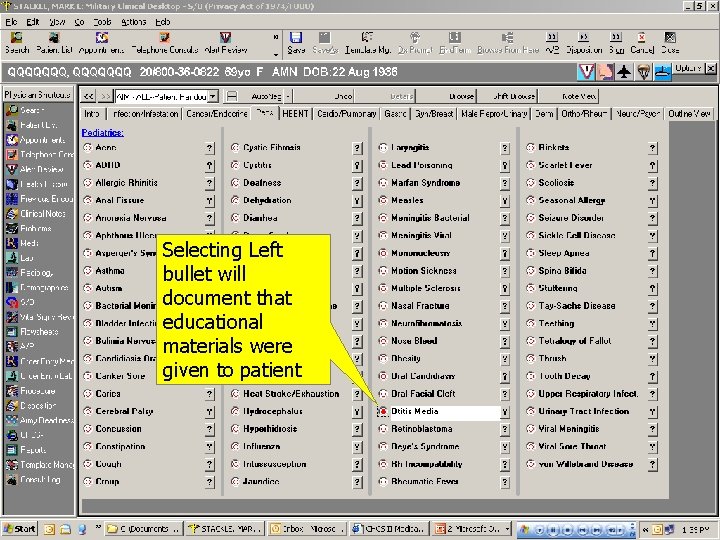 Selecting Left bullet will document that educational materials were given to patient 
