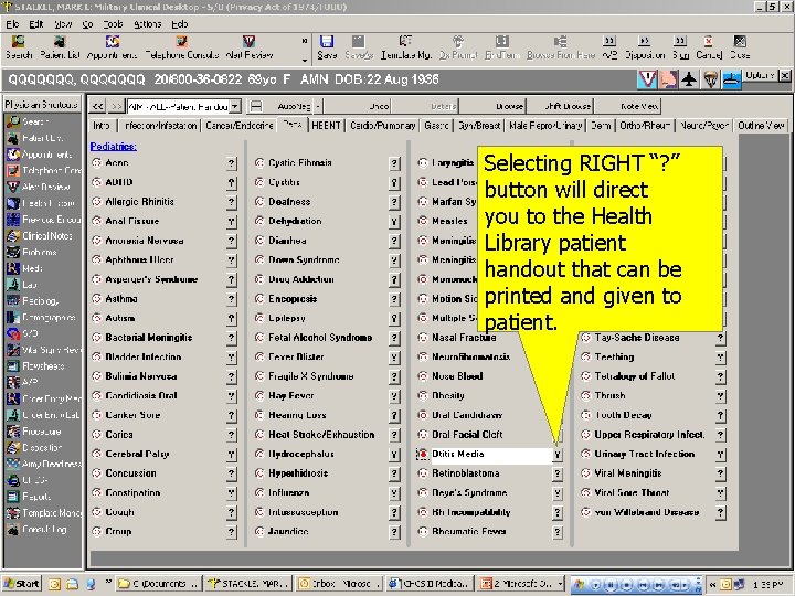 Selecting RIGHT “? ” button will direct you to the Health Library patient handout