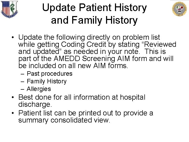 Update Patient History and Family History • Update the following directly on problem list