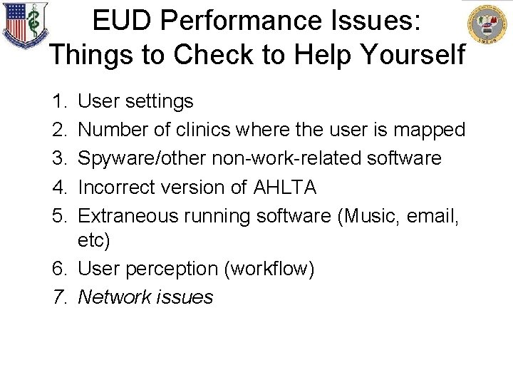 EUD Performance Issues: Things to Check to Help Yourself 1. 2. 3. 4. 5.