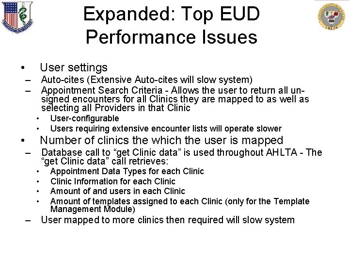 Expanded: Top EUD Performance Issues • User settings – – • • • User-configurable