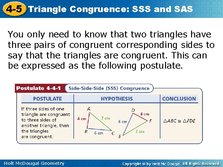 4 -5 Triangle Congruence: SSS and SAS You only need to know that two