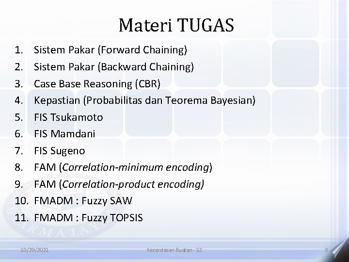 Materi TUGAS 1. 2. 3. 4. 5. 6. 7. 8. 9. 10. 11. Sistem