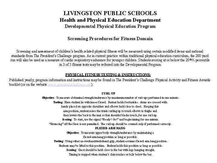 LIVINGSTON PUBLIC SCHOOLS Health and Physical Education Department Developmental Physical Education Program Screening Procedures