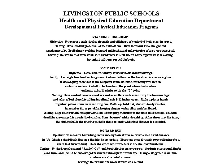 LIVINGSTON PUBLIC SCHOOLS Health and Physical Education Department Developmental Physical Education Program STANDING LONG